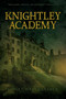 Knightley Academy - 9781416991434 by Violet Haberdasher, 9781416991434
