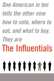 The Influentials (One American in Ten Tells the Other Nine How to Vote, Where to Eat, and What to Buy) by Edward Keller, Jonathan Berry, 9780743227308