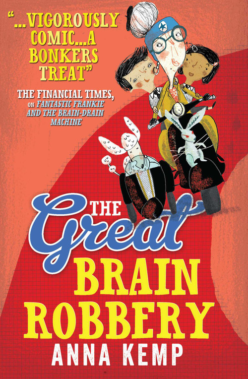 The Great Brain Robbery by Anna Kemp, 9780857079961