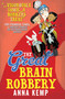 The Great Brain Robbery by Anna Kemp, 9780857079961