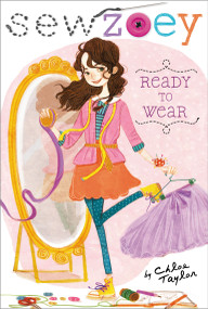 Ready to Wear by Chloe Taylor, Nancy Zhang, 9781442479333