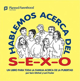 Hablemos acerca del S-E-X-O (Let's Talk About S-E-X, Spanish-Language Edition) by Sam Gitchel, Lorri Foster, Dori Kaplan, 9781931863193