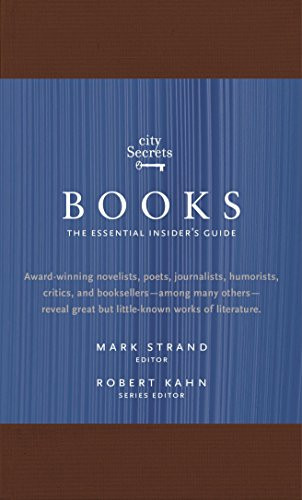 City Secrets Books (The Essential Insider's Guide) by Robert Kahn, Mark Strand, 9780983079521