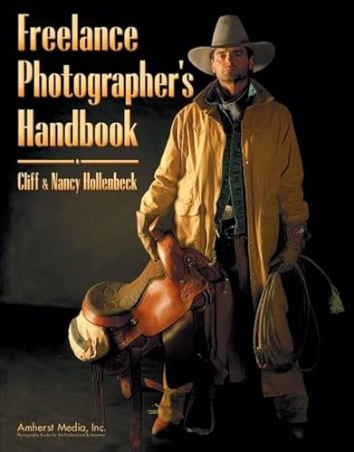 Freelance Photographers Handbook by Cliff Hollenbeck, Nancy Hollenbeck, 9780936262819
