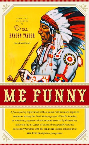 Me Funny by Drew Hayden Taylor, 9781553651376