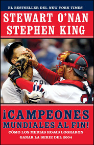 Campeones mundiales al fin! (Spanish Edition) by Stewart O'Nan, Stephen King, 9780743280792