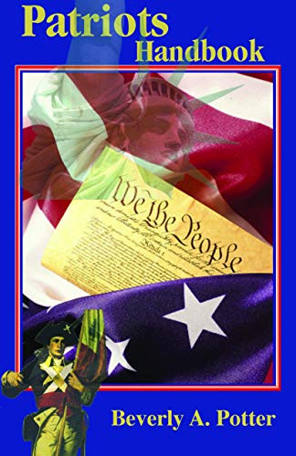 Patriots Handbook by Beverly A. Potter, 9781579511081