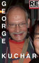 George Kuchar (Underground Film Icon) by George Kuchar, 9781889307367