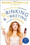 Drinking and Tweeting (And Other Brandi Blunders) by Brandi Glanville, Leslie Bruce, 9781476707631