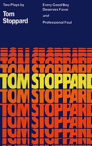 Every Good Boy Deserves Favor and Professional Foul by Tom Stoppard, 9780802150455