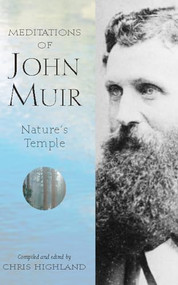 Meditations of John Muir (Nature's Temple) by Chris Highland, 9780899972855