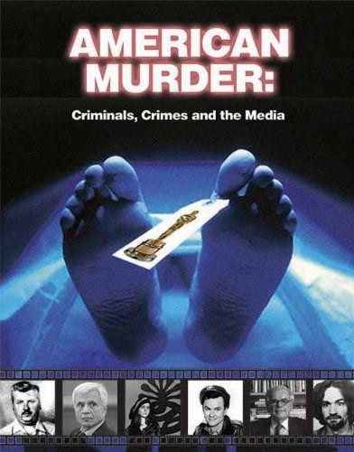 American Murder (Criminals, Crimes, and the Media) by Mike Mayo, 9781578591916