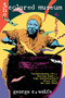 Colored Museum (A Play) by George C. Wolfe, 9780802130488