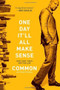 One Day It'll All Make Sense by Common, Adam Bradley, 9781451625882