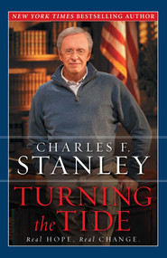 Turning the Tide (Real Hope, Real Change) by Charles F. Stanley, 9781451626407
