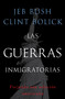 Las guerras inmigratorias (Forjando una solución americana) by Jeb Bush, Clint Bolick, 9781476729657