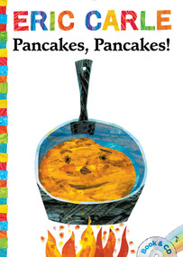 Pancakes, Pancakes! (Book and CD) by Eric Carle, Eric Carle, Stanley Tucci, 9781481419581