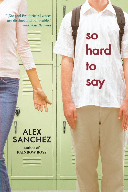 So Hard to Say by Alex Sanchez, 9781416911890
