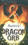 Dragon Orb: Aurora by Mark Robson, 9781847384485
