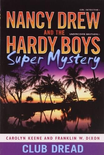 Club Dread by Carolyn Keene, Franklin W. Dixon, 9781416978718