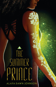 The Summer Prince by Alaya Dawn Johnson, 9780545417808
