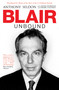 Blair Unbound by Peter Snowdon, Anthony Seldon, 9781847390905