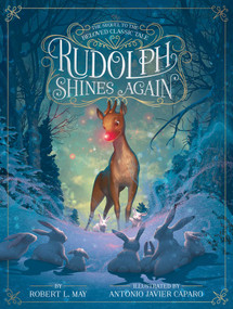 Rudolph Shines Again by Robert L. May, Antonio Javier Caparo, 9781442474987