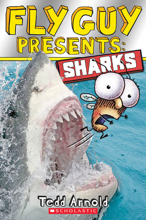 Fly Guy Presents: Sharks (Scholastic Reader, Level 2) by Tedd Arnold, Tedd Arnold, 9780545507714