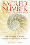 Sacred Number and the Origins of Civilization (The Unfolding of History through the Mystery of Number) by Richard Heath, 9781594771316