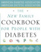 The New Family Cookbook for People with Diabetes by American Diabetes Association, The American Dietetic Association, 9781416536079