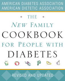 The New Family Cookbook for People with Diabetes by American Diabetes Association, The American Dietetic Association, 9781416536079