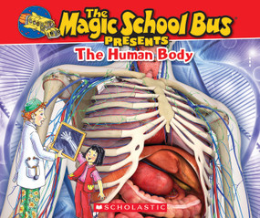 The Magic School Bus Presents: The Human Body: A Nonfiction Companion to the Original Magic School Bus Series by Dan Green, Carolyn Bracken, 9780545683647