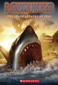 I Survived the Shark Attacks of 1916 (I Survived #2) by Lauren Tarshis, Scott Dawson, 9780545206952