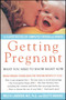 Getting Pregnant (What Couples Need To Know Right Now) by Niels H. Lauersen, Colette Bouchez, 9780684864044