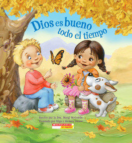 Dios es bueno todo el tiempo (God Is Good… All the Time) (Spanish Edition) by Margi McCombs, Aleksey Ivanov, Olga Ivanov, 9780545456180