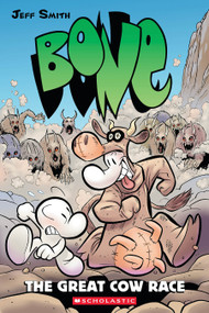 The Great Cow Race: A Graphic Novel (Bone #2) by Jeff Smith, Jeff Smith, 9780439706391