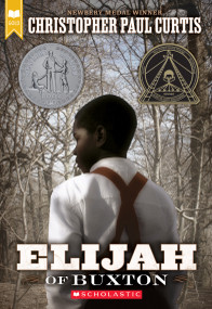 Elijah of Buxton (Scholastic Gold) by Christopher Paul Curtis, 9780439023450