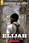 Elijah of Buxton (Scholastic Gold) by Christopher Paul Curtis, 9780439023450