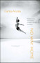 No Way Home (A Dancer's Journey from the Streets of Havana to the Stages of the World) by Carlos Acosta, 9781416567165