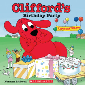 Clifford's Birthday Party (Classic Storybook) by Norman Bridwell, Norman Bridwell, 9780545479561