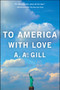 To America with Love by A.A. Gill, 9781416596219