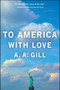 To America with Love by A.A. Gill, 9781416596219