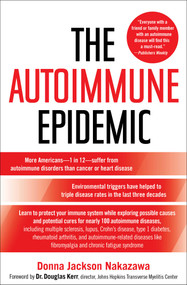 The Autoimmune Epidemic by Donna Jackson Nakazawa, Douglas Kerr, 9780743277761