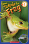 From Tadpole to Frog (Scholastic Reader, Level 1) by Kathleen Weidner Zoehfeld, 9780545273374
