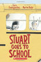 Stuart Goes to School by Sara Pennypacker, Martin Matje, 9780439301831