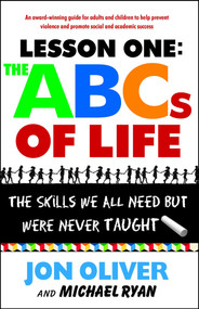 Lesson One: The ABCs of Life (The Skills We All Need but Were Never Taught) by Jon Oliver, Michael Ryan, 9780743237925