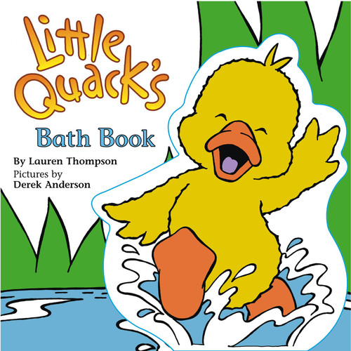 Little Quack's Bath Book by Lauren Thompson, Derek Anderson, 9781416908036