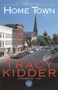 Home Town by Tracy Kidder, 9780671785215