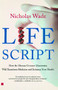 Life Script (How the Human Genome Discoveries Will Transform Medicine and Enhance Your Health) by Nicholas Wade, 9780743223188