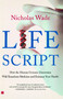 Life Script (How the Human Genome Discoveries Will Transform Medicine and Enhance Your Health) by Nicholas Wade, 9780743223188